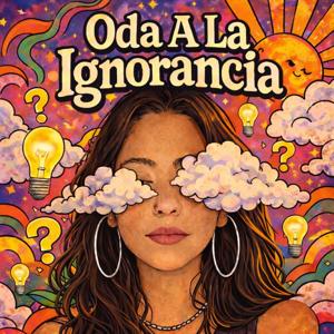 Oda A La Ignorancia