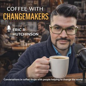 Coffee with Changemakers