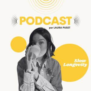 Slow Longevity - Le PODCAST