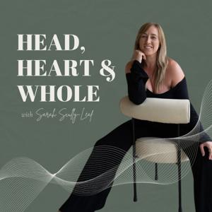 Head, Heart & Whole