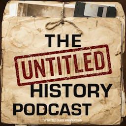The Untitled History Podcast