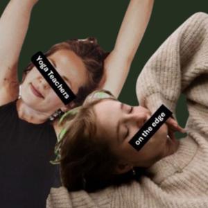 Yoga Teachers on the Edge