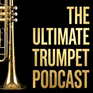 The Ultimate Trumpet Podcast from TrumpetStudio