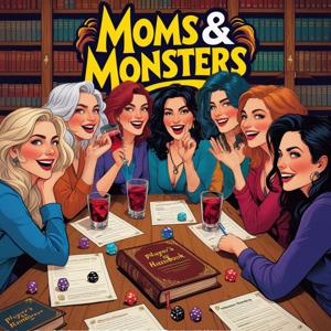 Moms & Monster’s Podcast