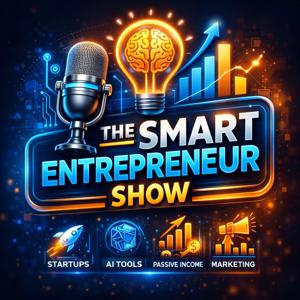 The Smart Entrepreneur’s Show