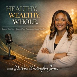 Healthy. Wealthy. Whole Podcast