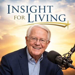 INSIGHT FOR LIVING: Biblical Wisdom for