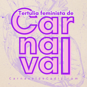 Tertulia Feminista de Carnaval