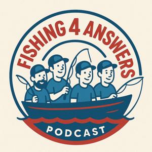 Fishing 4 Answers Podcast
