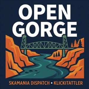 Open Gorge: The Skamania Dispatch & Klickitattler