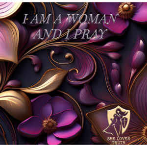 I AM A WOMAN & I PRAY - PRAYER JOURNAL: "PRAY-ALONG" with MARY (New Episodes Tuesdays @ 4AM)