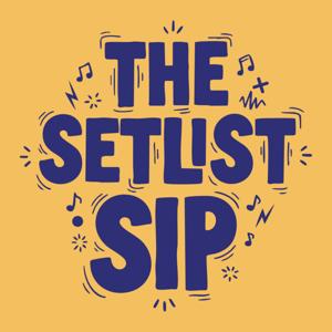 The Setlist Sip