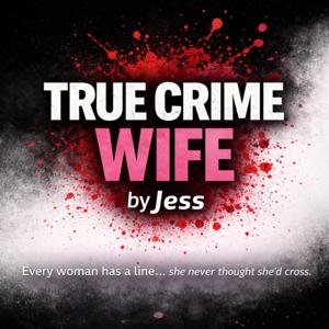 True Crime Wife by Jess