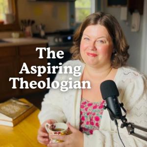 The Aspiring Theologian