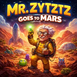 Mr. Zytztz Goes to Mars