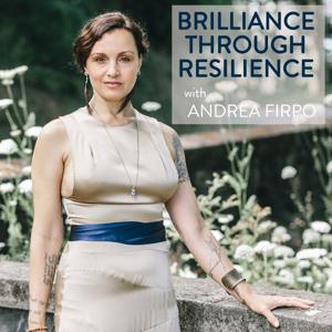 Brilliance through Resilience