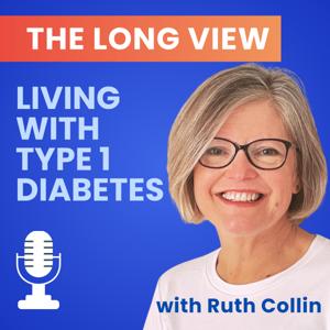 The Long View - Living with Type 1 Diabetes