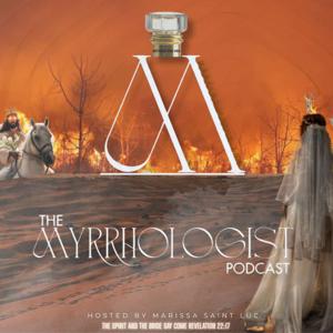 The Myrrhologist Podcast