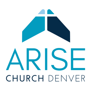 Arise Church Denver Weekly Messages