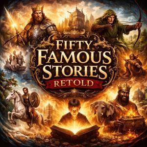 Fifty Famous Stories Retold