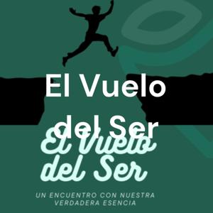 El Vuelo del Ser