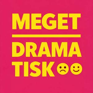Meget Dramatisk