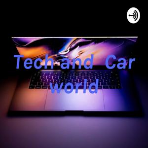 Tech and Car world