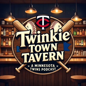 Twinkie Town Tavern: A Minnesota Twins Podcast