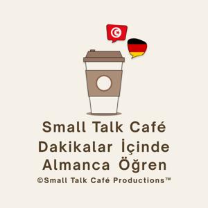 Small Talk Café - Dakikalar İçinde Almanca Öğren