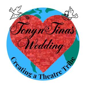Tony n' Tina's Wedding: Creating a Theatre Tribe