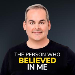 The Person Who Believed In Me