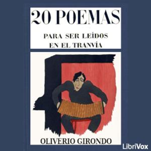 20 Poemas Para Ser Leídos En El Tranvía by Oliverio Girondo