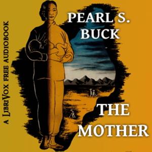 The Mother, by Pearl S. Buck