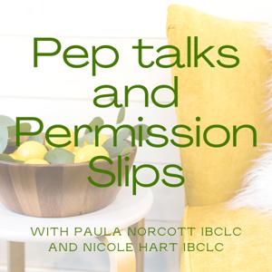 Pep talks and Permission Slips
