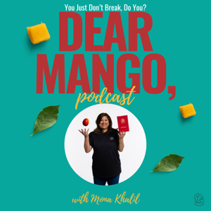 Dear Mango, Podcast