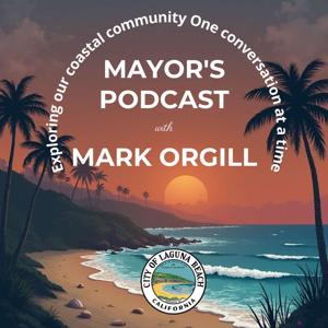 Mayor's Podcast - City of Laguna Beach