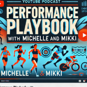 Michelle and Mikki's Performance Playbook
