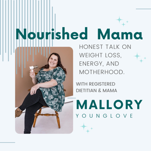 Nourished Mamas: The Postpartum Weight Loss Podcast
