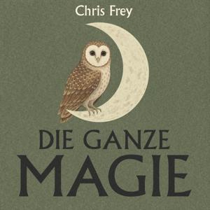 Die Ganze Magie