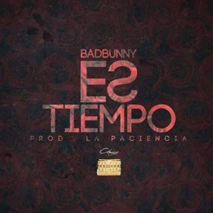 Es Tiempo - Bad Bunny (Versión Pirateada)