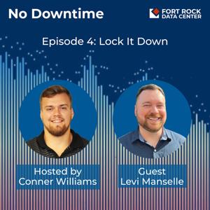 No Downtime - A Fort Rock Data Center Podcast