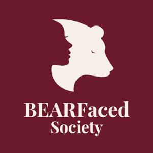 BEARFaced Society Podcast