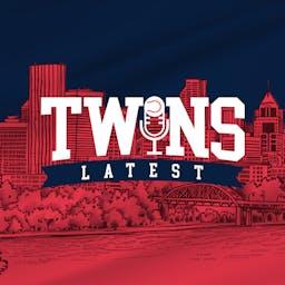 Twins Latest | Minnesota Twins Daily Podcast