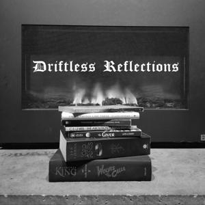 Driftless Reflections