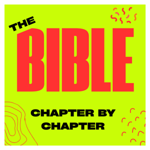 Listen to The Bible: Chapter by Chapter