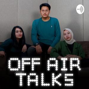 OFF AIR TALKS
