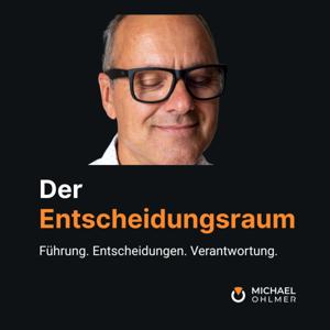 Der Entscheidungsraum - Führung. Entscheidungen. Verantwortung.