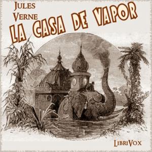 Jules Verne, La casa de vapor