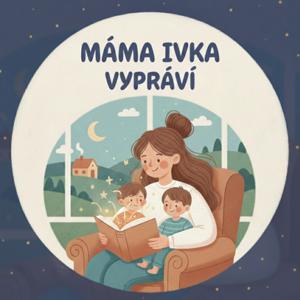 Máma Ivka vypráví