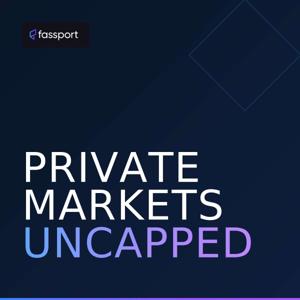 Private Markets Uncapped
